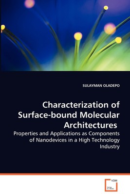 【预售 按需印刷】Characterization of Surface-bound Molecular Architectures  - Properties and Applications as Componen