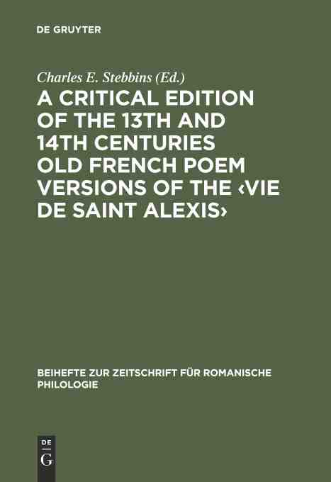 预售 按需印刷 A critical edition of the 13th and 14th centuries Old French poem versions of the ?Vie de Saint Alexis? 书籍/杂志/报纸 艺术类原版书 原图主图