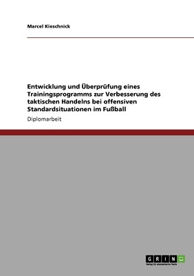 预售 按需印刷Entwicklung und überprüfung  eines Trainingsprogramms zur Verbesserung des taktischen Handelns bei o德语g