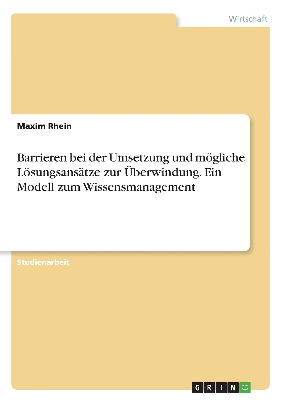 预售按需印刷Barrieren bei der Umsetzung und m?gliche L?sungsans?tze zurüberwindung. Ein Modell zum Wissensmanag德语ge