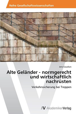 预售 按需印刷Alte Gel?nder - normgerecht und wirtschaftlich nachrüsten德语ger