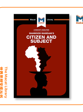 预售   马哈茂德·曼达尼的公民与主体：当代非洲与晚期殖民主义遗产An Analysis of Mahmood Mamdani's Citizen and Subje