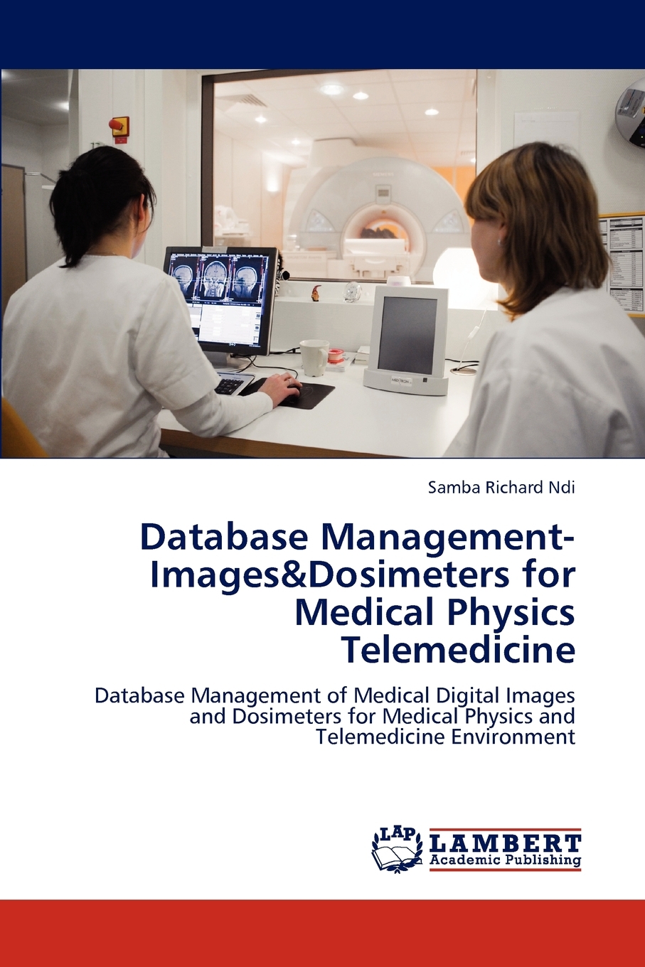 预售按需印刷Database Management-Images&Dosimeters for Medical Physics Telemedicine