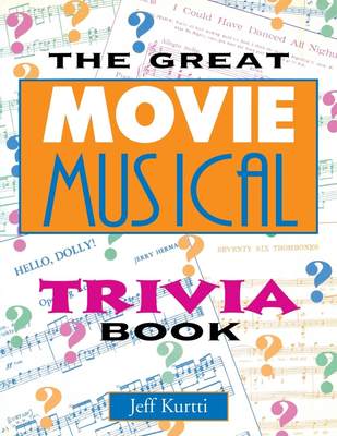 【预售 按需印刷】The Great Movie Musical Trivia Book