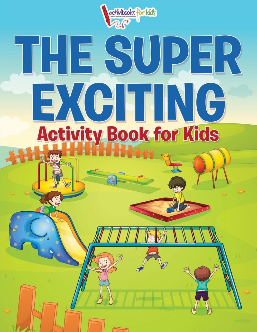 【预售按需印刷】The Super Exciting Activity Book for Kids