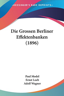 预售 按需印刷 Die Grossen Berliner Effektenbanken (1896)德语ger