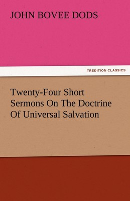 【预售 按需印刷】Twenty-Four Short Sermons on the Doctrine of Universal Salvation