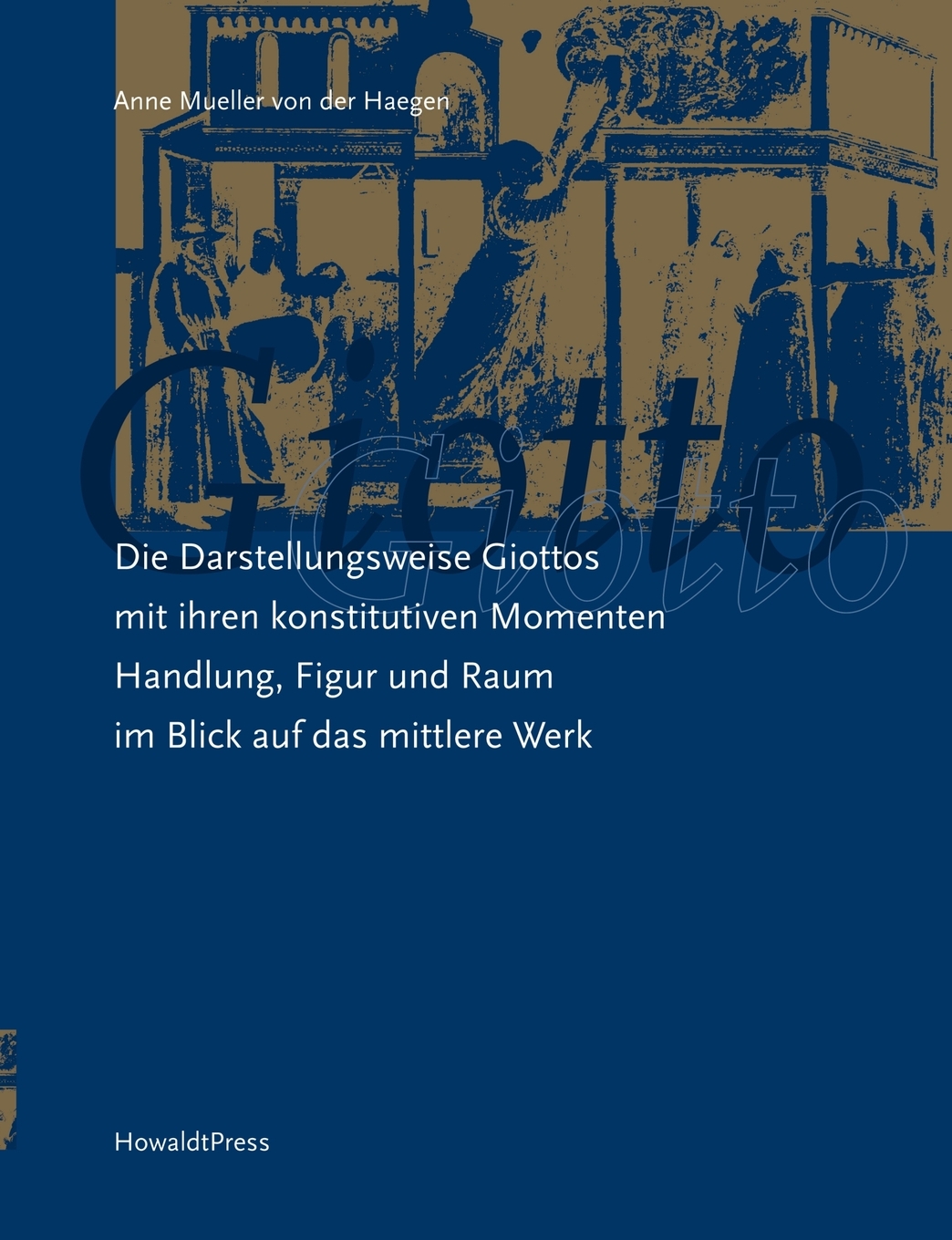 预售 按需印刷Die Darstellungsweise Giottos mit ihren Konstitutiven Momenten Handlung  Figur und Raum im Blick auf德语ger 书籍/杂志/报纸 原版其它 原图主图