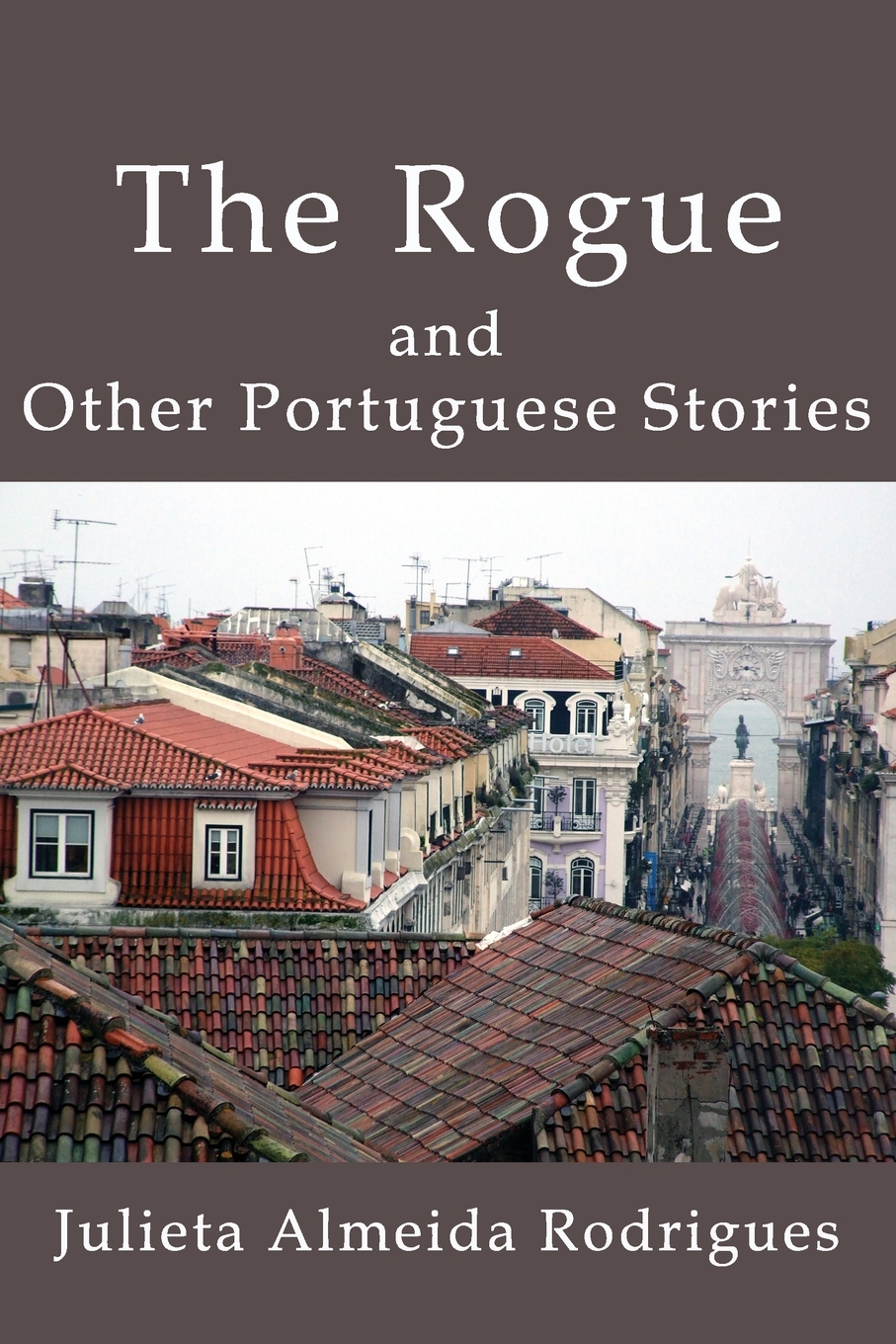 【预售 按需印刷】The Rogue and Other Portuguese Stories