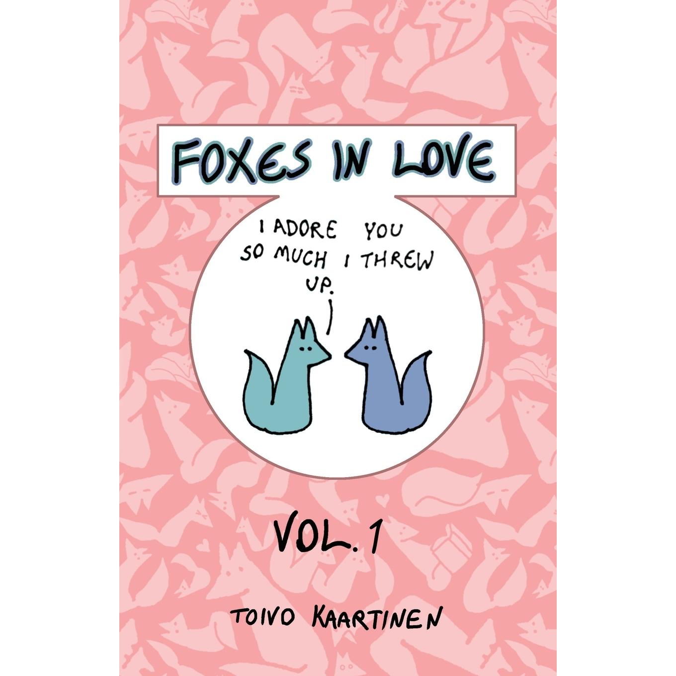 按需印刷 Foxes in Love 恋爱中的狐狸:第一卷 Toivo Kaartinen 英文原版