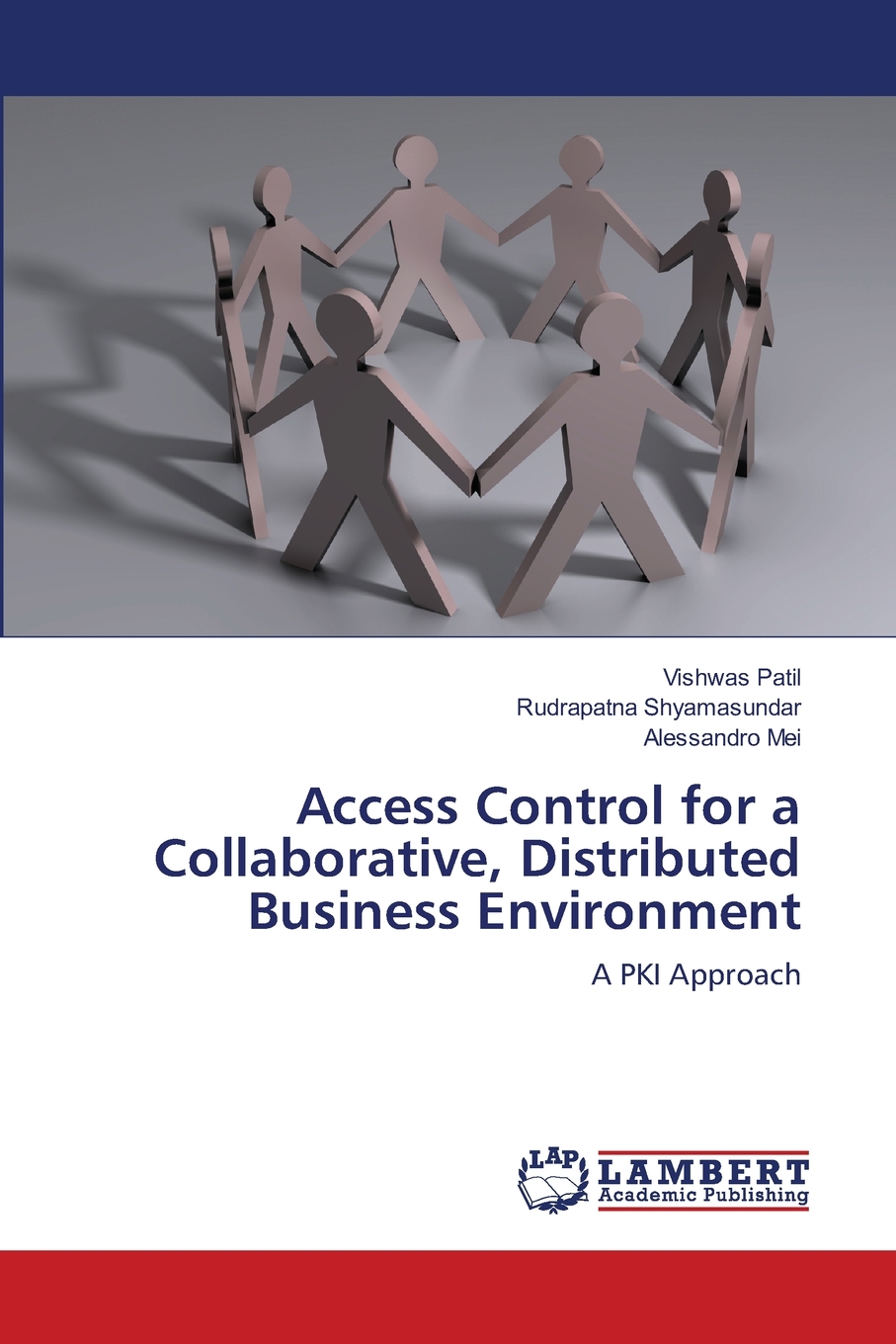 【预售按需印刷】Access Control for a Collaborative Distributed Business Environment