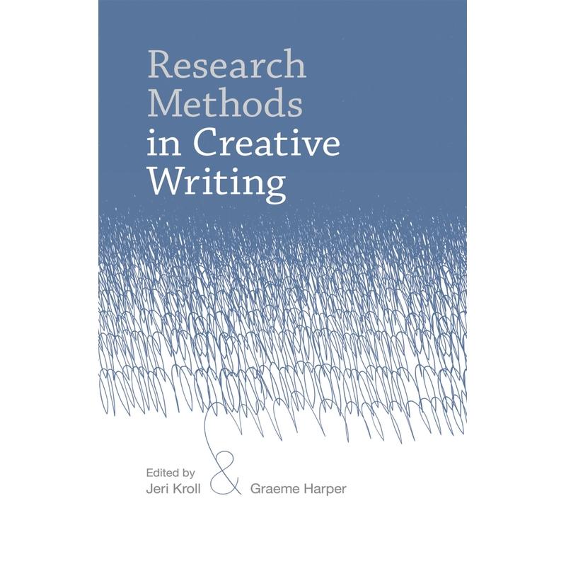 预售 Research Methods in Creative Writing英文原版 Bloomsbury - 实物图