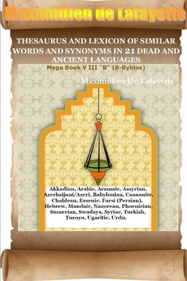 【预售 按需印刷】THESAURUS AND LEXICON OF SIMILAR WORDS AND SYNONYMS IN 21 DEAD AND ANCIENT LANGUAGES