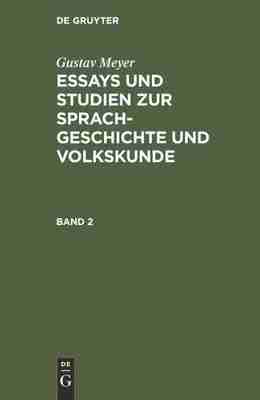 预售 按需印刷 Gustav Meyer: Essays und Studien zur Sprachgeschichte und Volkskunde. Band 2