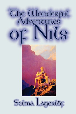 【预售 按需印刷】The Wonderful Adventures of Nils by Selma Lagerlof  Juvenile Fiction  Classics