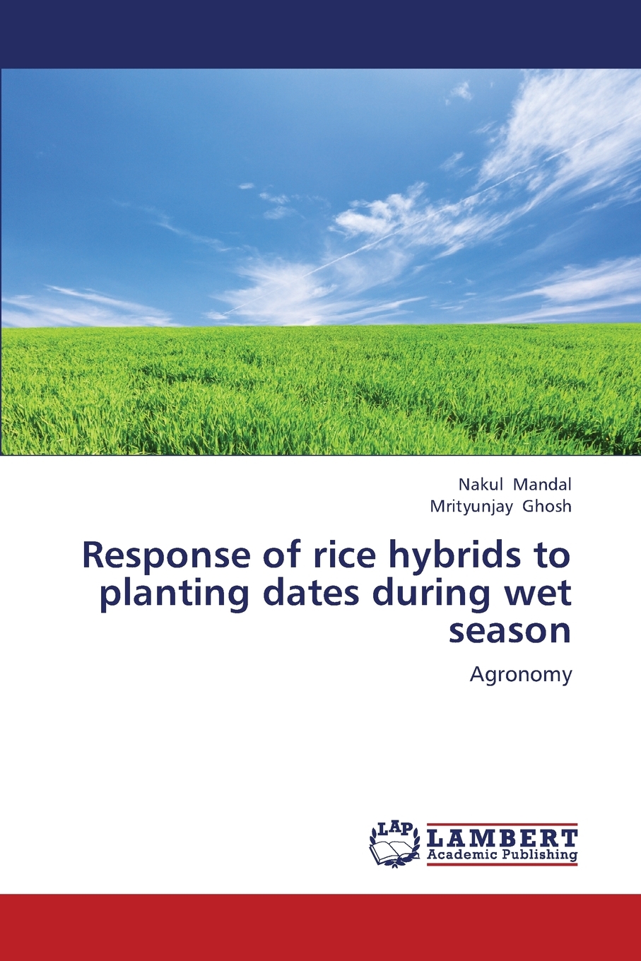 【预售按需印刷】Response of Rice Hybrids to Planting Dates During Wet Season