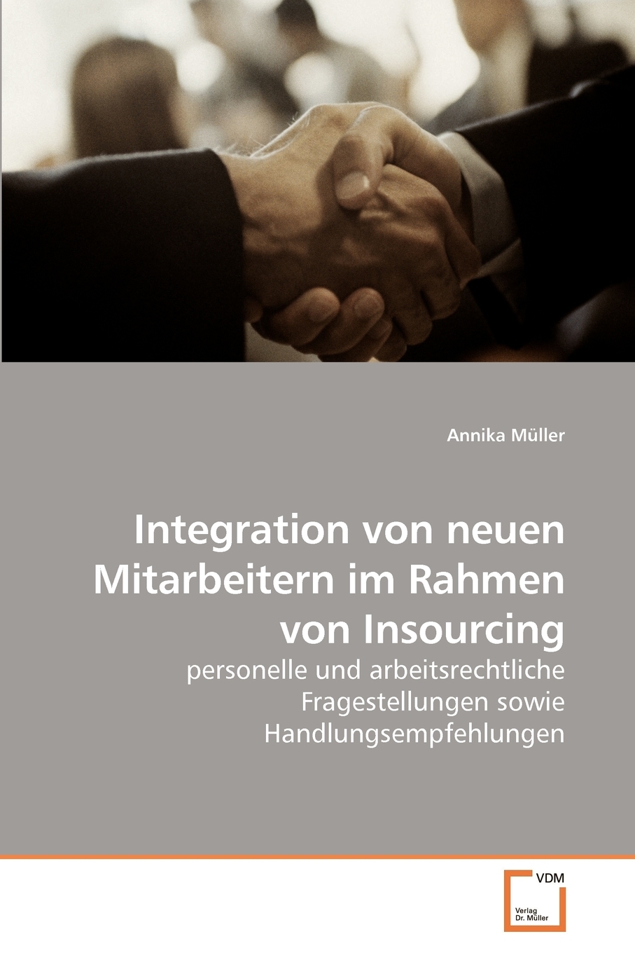 预售 按需印刷Integration von neuen Mitarbeitern im             Rahmen von Insourcing德语ger 书籍/杂志/报纸 原版其它 原图主图