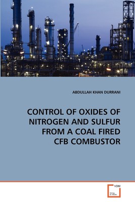 【预售 按需印刷】CONTROL OF OXIDES OF NITROGEN AND SULFUR FROM A COAL FIRED CFB COMBUSTOR