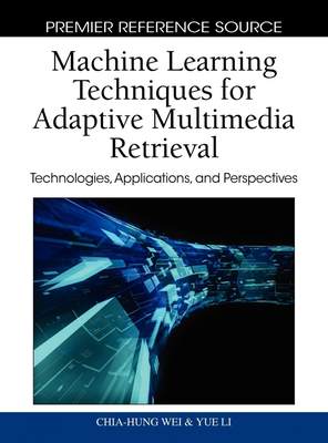 【预售 按需印刷】Machine Learning Techniques for Adaptive Multimedia Retrieval