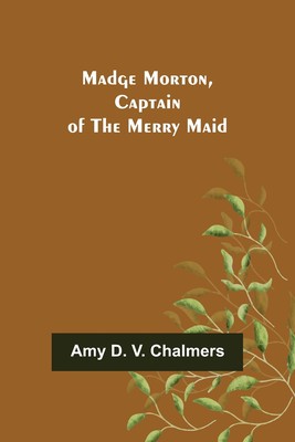 预售 按需印刷  Madge Morton  Captain of the Merry Maid