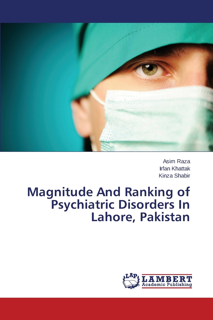 预售按需印刷 Magnitude And Ranking of Psychiatric Disorders In Lahore Pakistan