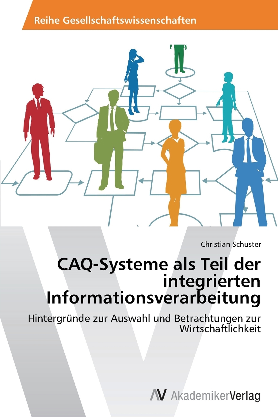 预售按需印刷CAQ-Systeme als Teil der integrierten Informationsverarbeitung德语ger
