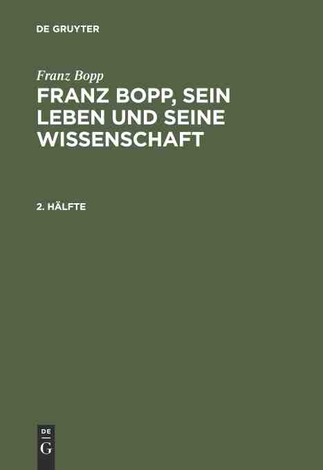 预售按需印刷 Franz Bopp: Franz Bopp sein Leben und seine Wissenschaft. 2. H?lfte