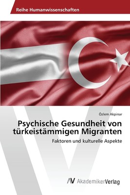 预售 按需印刷Psychische Gesundheit von türkeist?mmigen Migranten德语ger