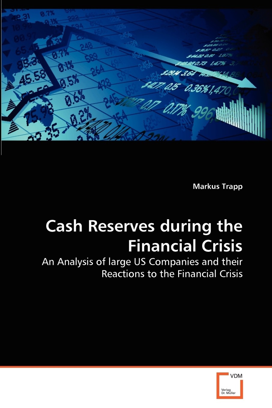 【预售 按需印刷】cash reserves during the financial crisis