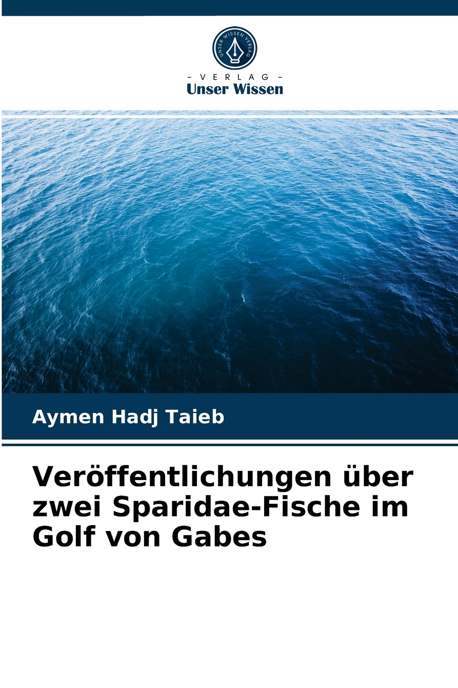 预售按需印刷Ver?ffentlichungenüber zwei Sparidae-Fische im Golf von Gabes德语ger