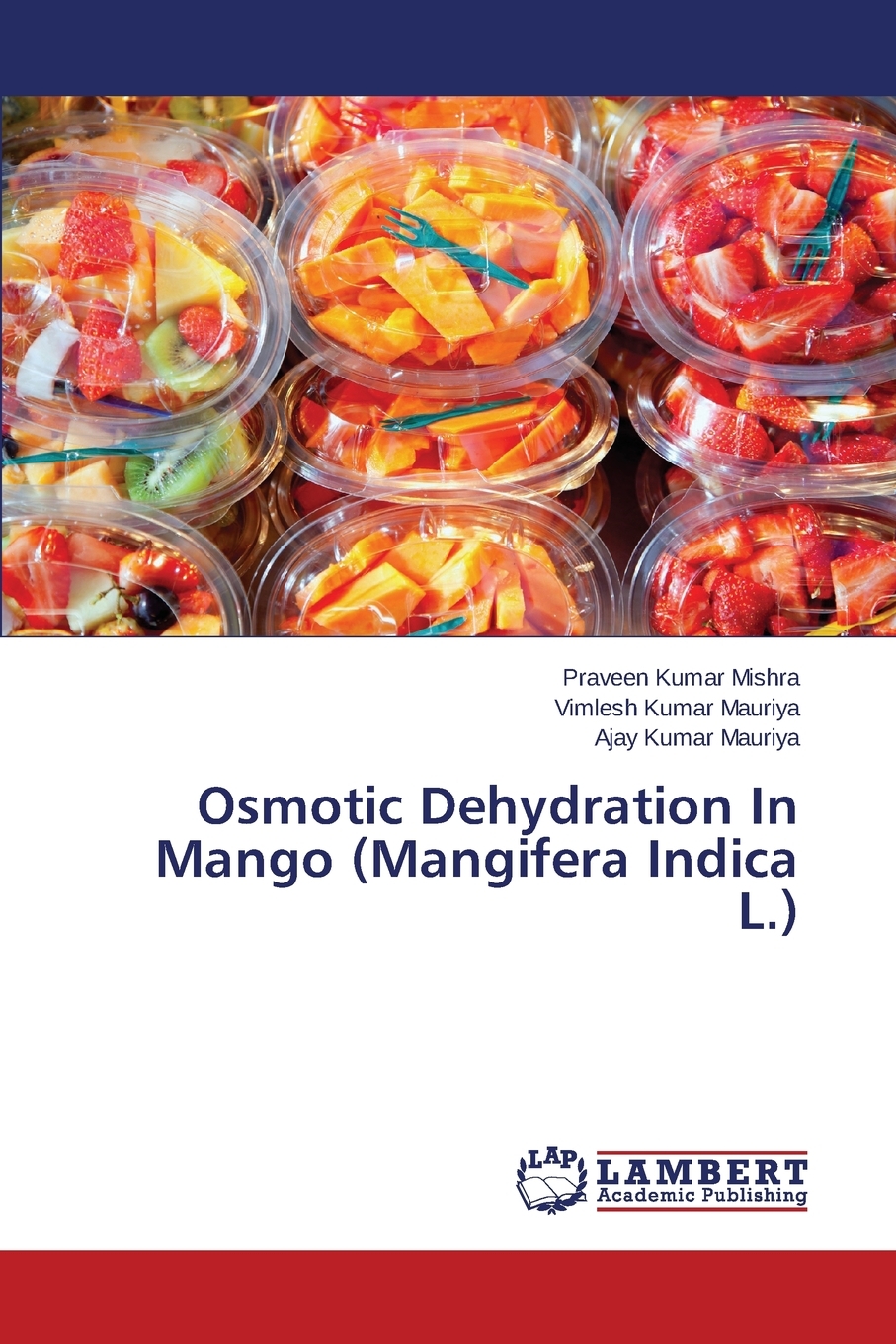 预售按需印刷Osmotic Dehydration In Mango(Mangifera Indica L.)