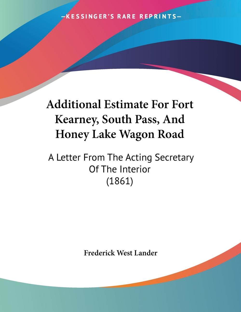 预售 按需印刷 additional estimate for fort kearney  south pass