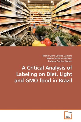 预售 按需印刷 A Critical Analysis of Labeling on Diet              Light and GMO food in Brazil