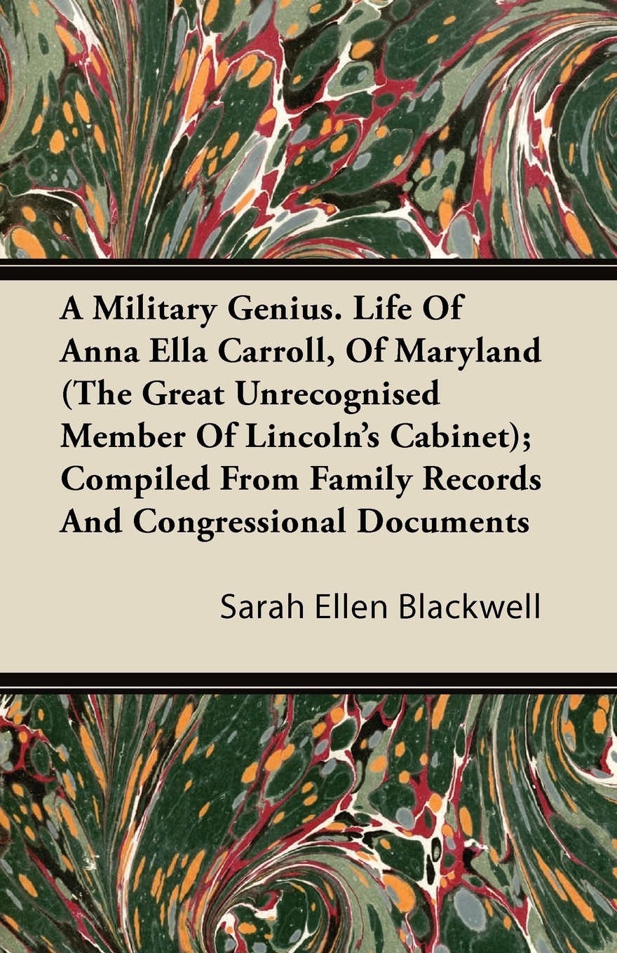 【预售按需印刷】A Military Genius. Life Of Anna Ella Carroll Of Maryland(The Great Unrecognised Member Of Lincoln