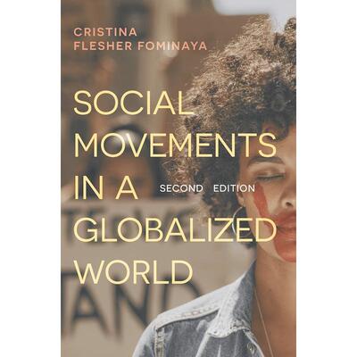预售 Social Movements in a Globalized World英文原版 Bloomsbury