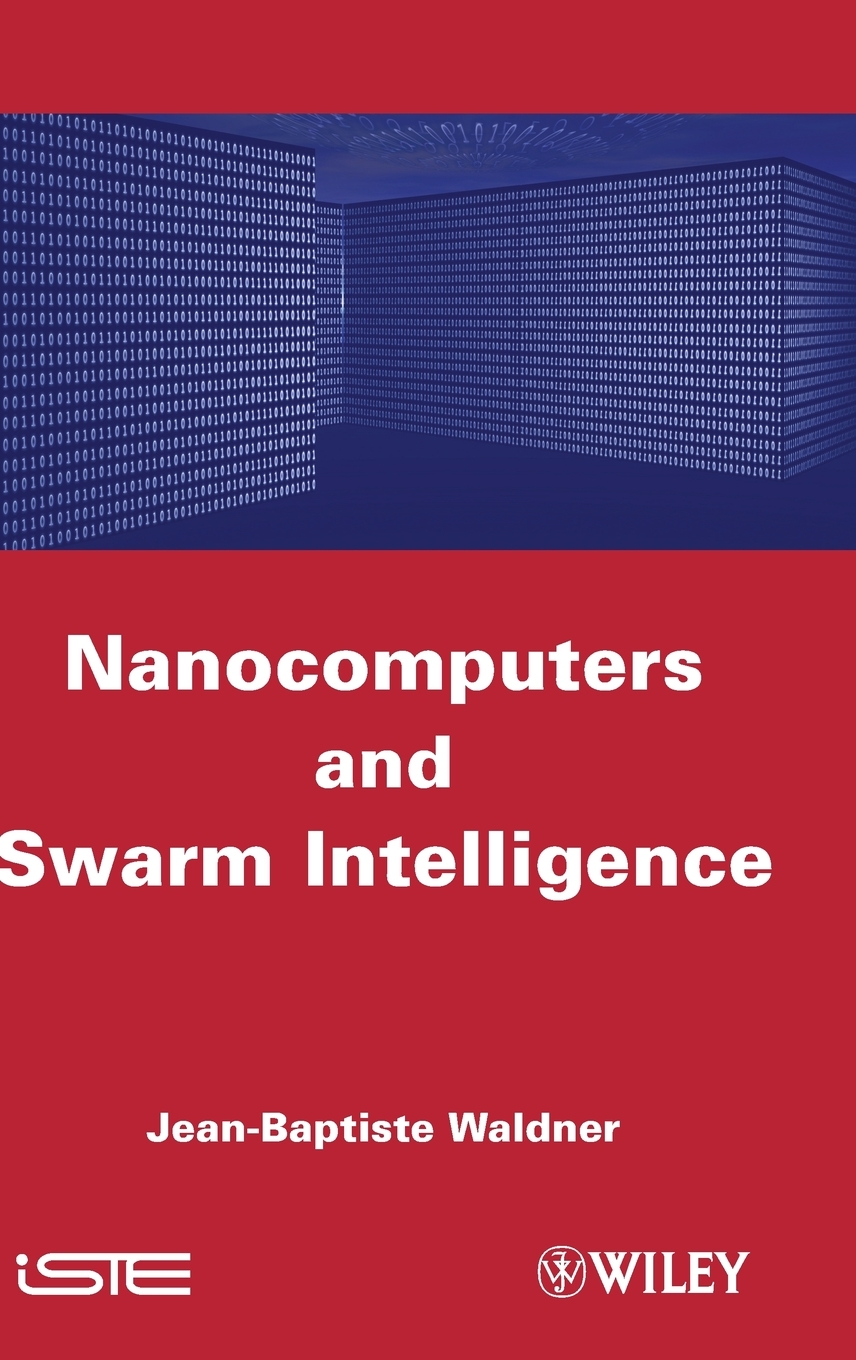 【预售按需印刷】Nanocomputers and swarm intell