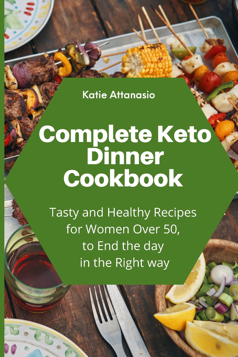 【预售按需印刷】Complete Keto Dinner Cookbook