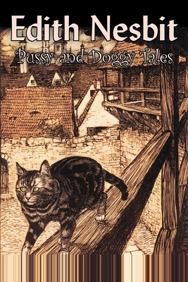 【预售 按需印刷】Pussy and Doggy Tales by Edith Nesbit  Science Fiction  Adventure  Fantasy & Magic  Fairy Tales  Fol