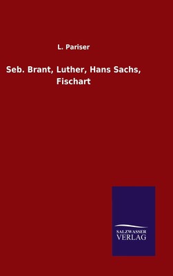 预售 按需印刷Seb. Brant  Luther  Hans Sachs  Fischart德语ger