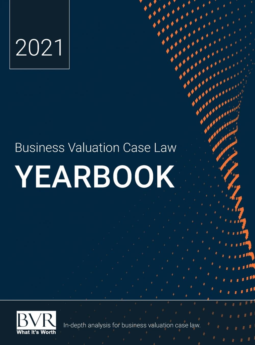 【预售 按需印刷】Business Valuation Case Law Yearbook  2021 Edition 书籍/杂志/报纸 人文社科类原版书 原图主图