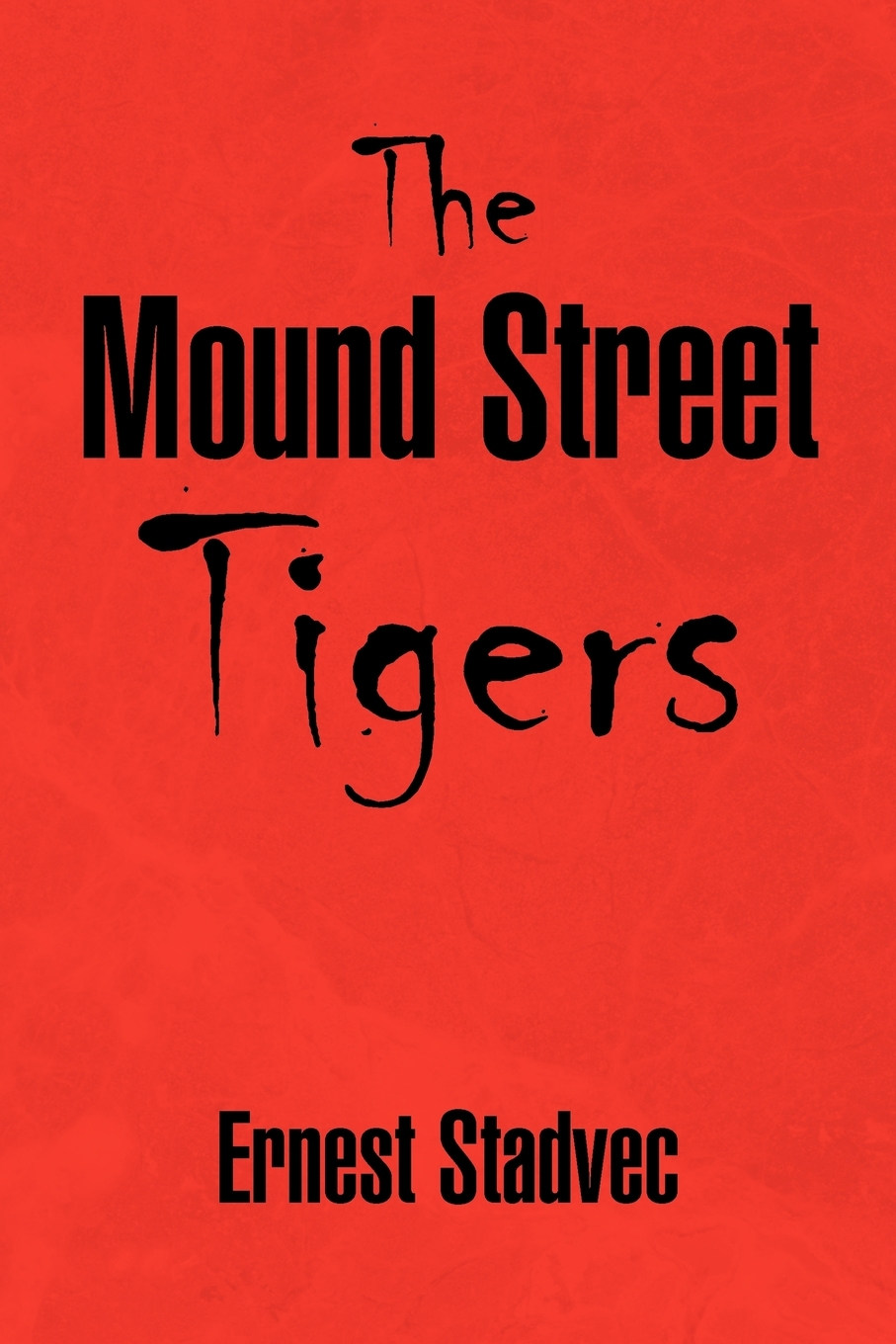 预售按需印刷 The Mound Street Tigers