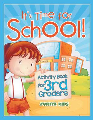 预售 按需印刷 It s Time for School! (Activity Book for 3rd Graders)