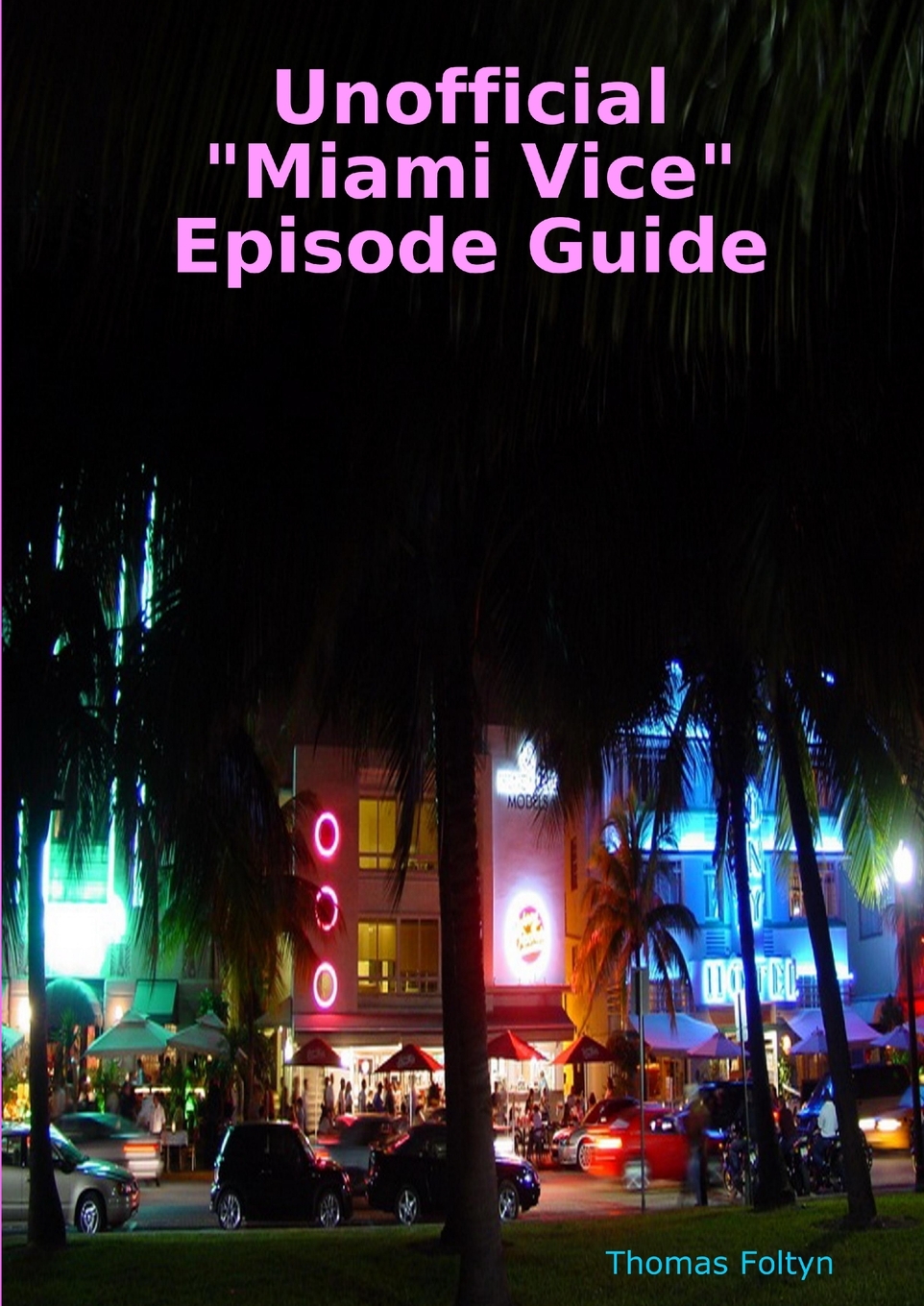 【预售按需印刷】Unofficial Miami Vice Episode Guide