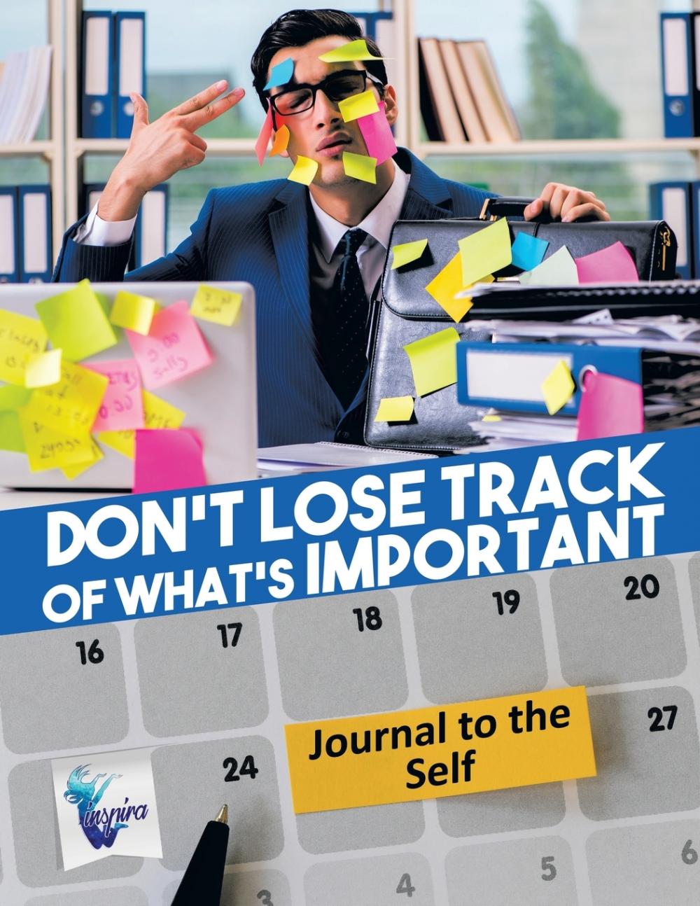 【预售 按需印刷】don t lose track of what s important | journal