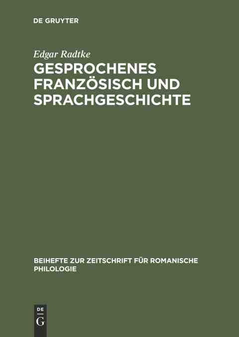 预售按需印刷 Gesprochenes Franz?sisch und Sprachgeschichte