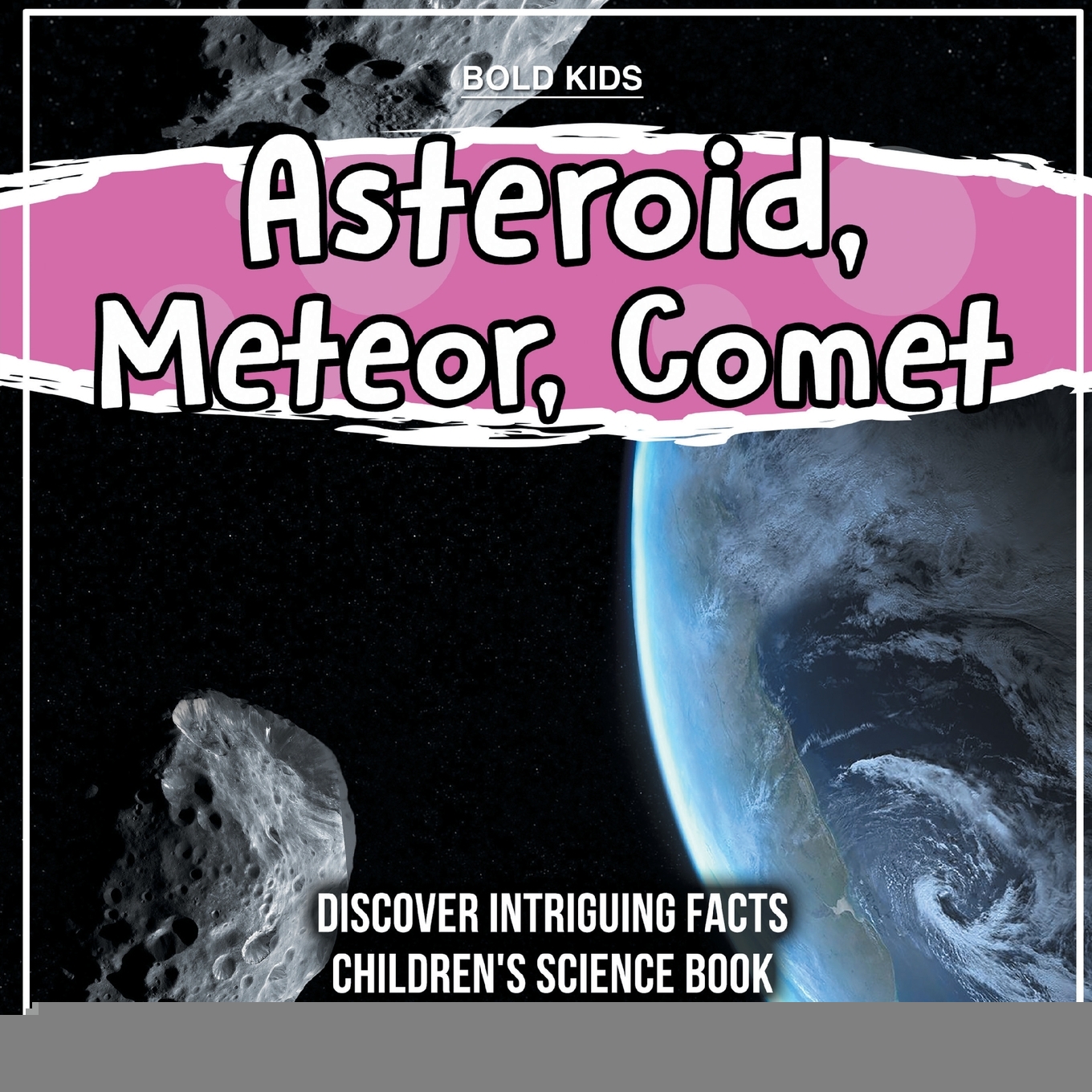 预售 按需印刷  Asteroid  Meteor  Comet | Discover Intriguing Facts | Children's Science Book 书籍/杂志/报纸 儿童读物原版书 原图主图