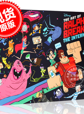 无敌破坏王2 大闹互联网 英文原版 电影艺术画册设定集 Art of Ralph Breaks the Internet:Wreck-It Ralph 2 精装 拉尔 中图
