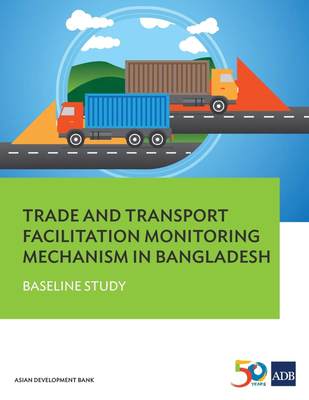 【预售 按需印刷】Trade and Transport Facilitation Monitoring Mechanism in Bangladesh