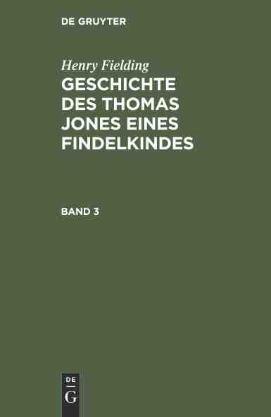 预售按需印刷 Henry Fielding: Geschichte des Thomas Jones eines Findelkindes. Band 3