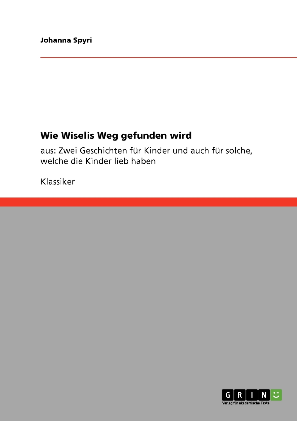 预售按需印刷Wie Wiselis Weg gefunden wird德语ger